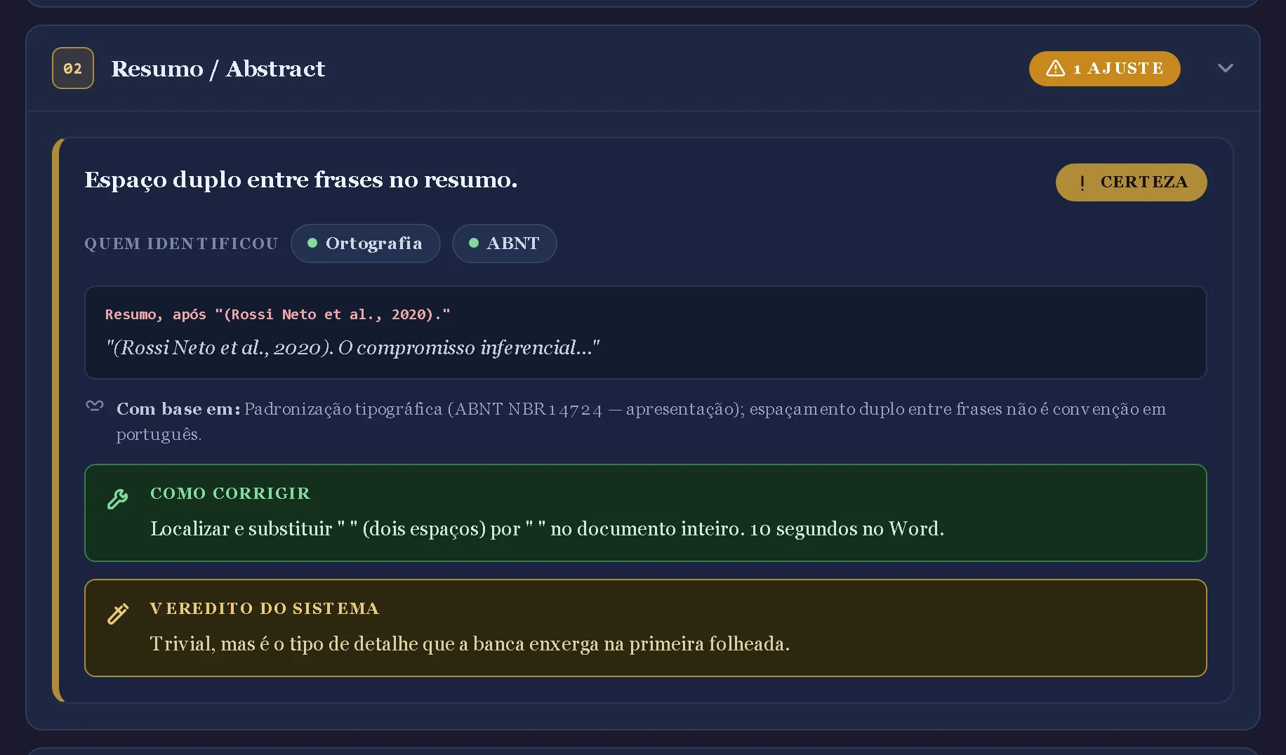Um apontamento aberto mostrando o problema, quem identificou, o trecho citado, a norma usada e como corrigir
